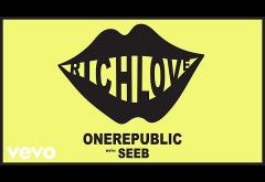 OneRepublic, Seeb - Rich Love | PIESĂ NOUĂ