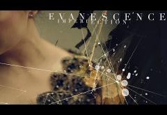 Evanescence - Imperfection | PIESĂ NOUĂ