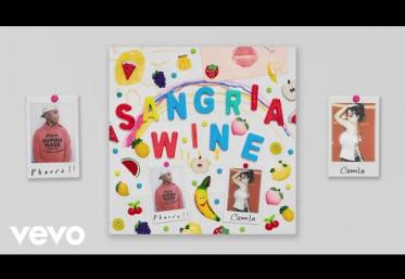 Pharrell Williams x Camila Cabello - Sangria Wine | PIESĂ NOUĂ