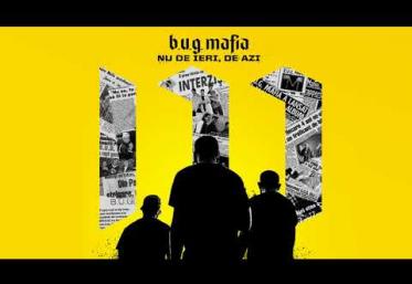 B.U.G. Mafia - Nu de ieri, de azi | PIESĂ NOUĂ