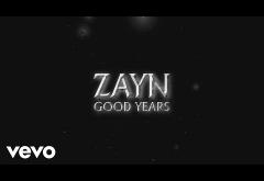 Zayn - Good Years | PIESĂ NOUĂ