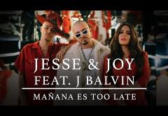 Jesse & Joy and J Balvin - Mañana Es Too Late | videoclip