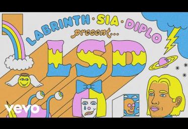 LSD ft. Sia, Diplo, Labrinth - Welcome to the Wonderful World of | piesă nouă