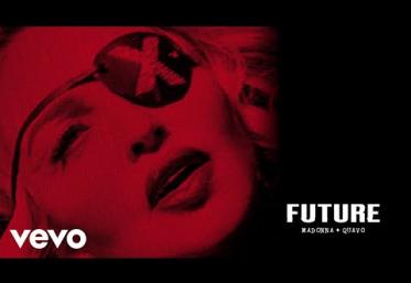 Madonna, Quavo - Future | piesă nouă