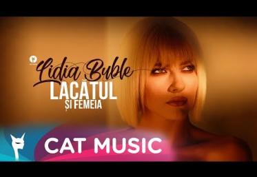 Lidia Buble - Lacătul și femeia | videoclip 