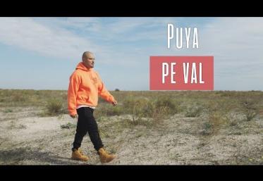 Puya - Pe val | videoclip