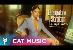 Cleopatra Stratan - La ușa mea | videoclip