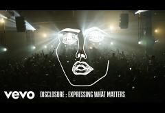Disclosure - Expressing What Matters | piesă nouă