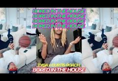 Tyga x Curtis Roach - Bored In The House | videoclip