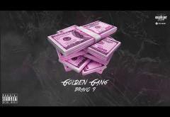 Golden Gang - Bravo 9 | piesă nouă