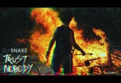 DJ Snake - Trust Nobody | piesă nouă