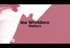 Ina Wroldsen - Matters | lyric video