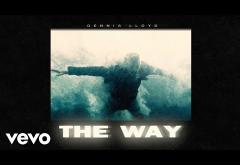 Dennis Lloyd - The Way | piesă nouă