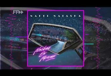 Natti Natasha - Noches En Miami | piesă nouă