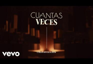Carlos Rivera, Reik - Cuántas Veces | videoclip