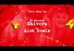 Ed Sheeran - Shivers (Alok Remix) | piesă nouă