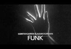 Martin Garrix & Julian Jordan - Funk | videoclip