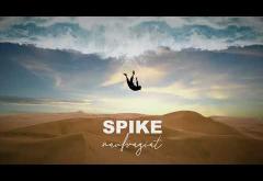 Spike - Naufragiat | piesă nouă