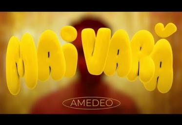 Amedeo - Mai vară | videoclip