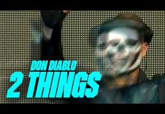 Don Diablo - 2 Things | videoclip