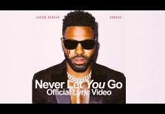 Jason Derulo & Shouse - Never Let You Go | lyric video