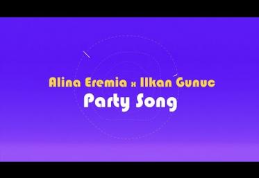 Alina Eremia x Ilkan Gunuc - Party Song | lyric video