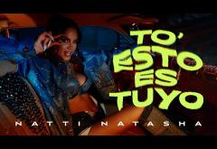 Natti Natasha - To’ Esto Es Tuyo | videoclip