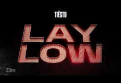 Tiësto - Lay Low | piesă nouă