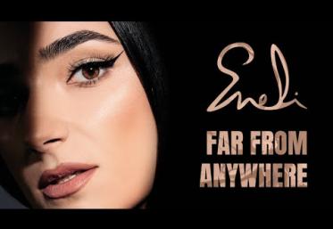 Eneli - Far From Anywhere | videoclip