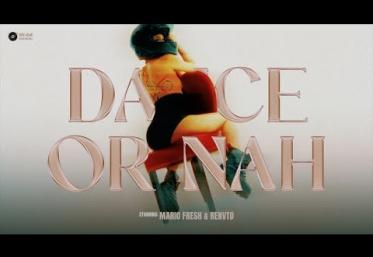 Mario Fresh x RENVTØ - Dance Or Nah | videoclip