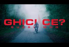 Guess Who - Ghici Ce? | videoclip