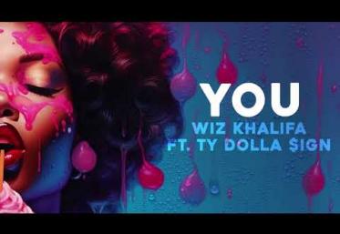 Wiz Khalifa ft. Ty Dolla $ign - You  | piesă nouă