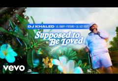 DJ Khaled ft. Lil Baby, Future, Lil Uzi Vert - Supposed To Be Loved | piesă nouă
