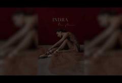 INDRA - Nu pleca | piesă nouă 