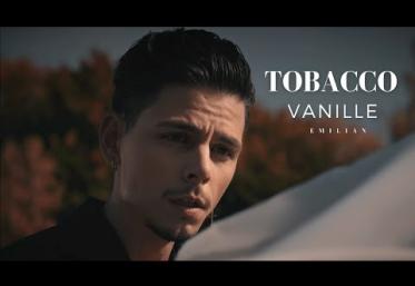 Emilian - Tobacco Vanille | videoclip