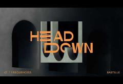 Lost Frequencies & Bastille - Head Down | piesă nouă