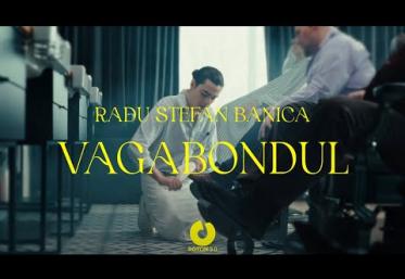 Radu Ștefan Bănică - Vagabondul | videoclip