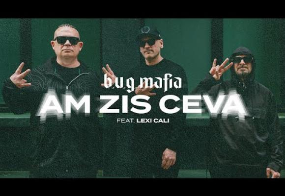 B.U.G. Mafia feat. LexiCali - Am zis ceva | videoclip
