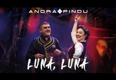 Andra & Pindu - Lună, Lună | videoclip