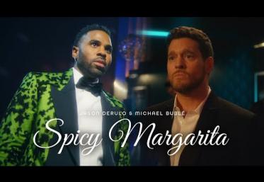 Jason Derulo & Michael Bublé - Spicy Margarita | videoclip